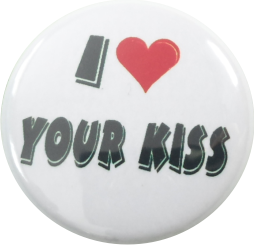 I love your kiss Button weiss - zum Schließen ins Bild klicken